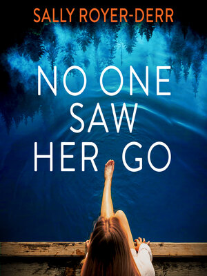cover image of No One Saw Her Go